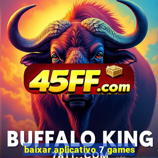baixar aplicativo 7 games